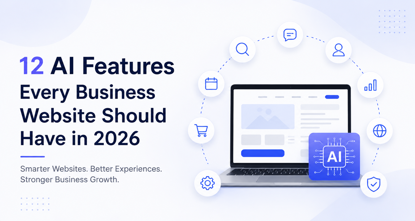 12 AI Features Every Business Website Should Have in 2026